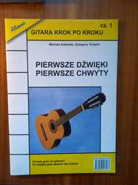 Pierwsze dźwięki, pierwsze chwyty, gitara krok po kroku