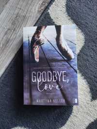 Goodbye Love Martyna Keller