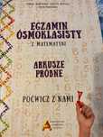 Egzamin ósmoklasisty z matematyki. Arkusze próbne. Poćwicz z nami