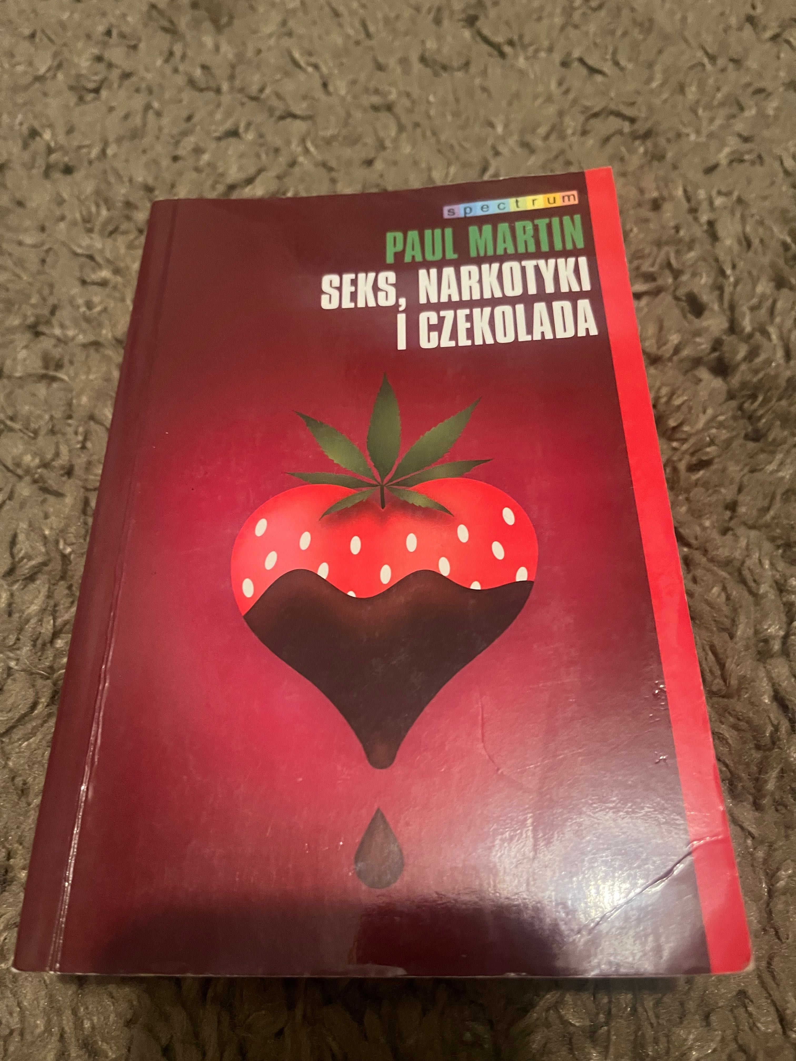 Seks, narkotyki i czekolada Paul Martin