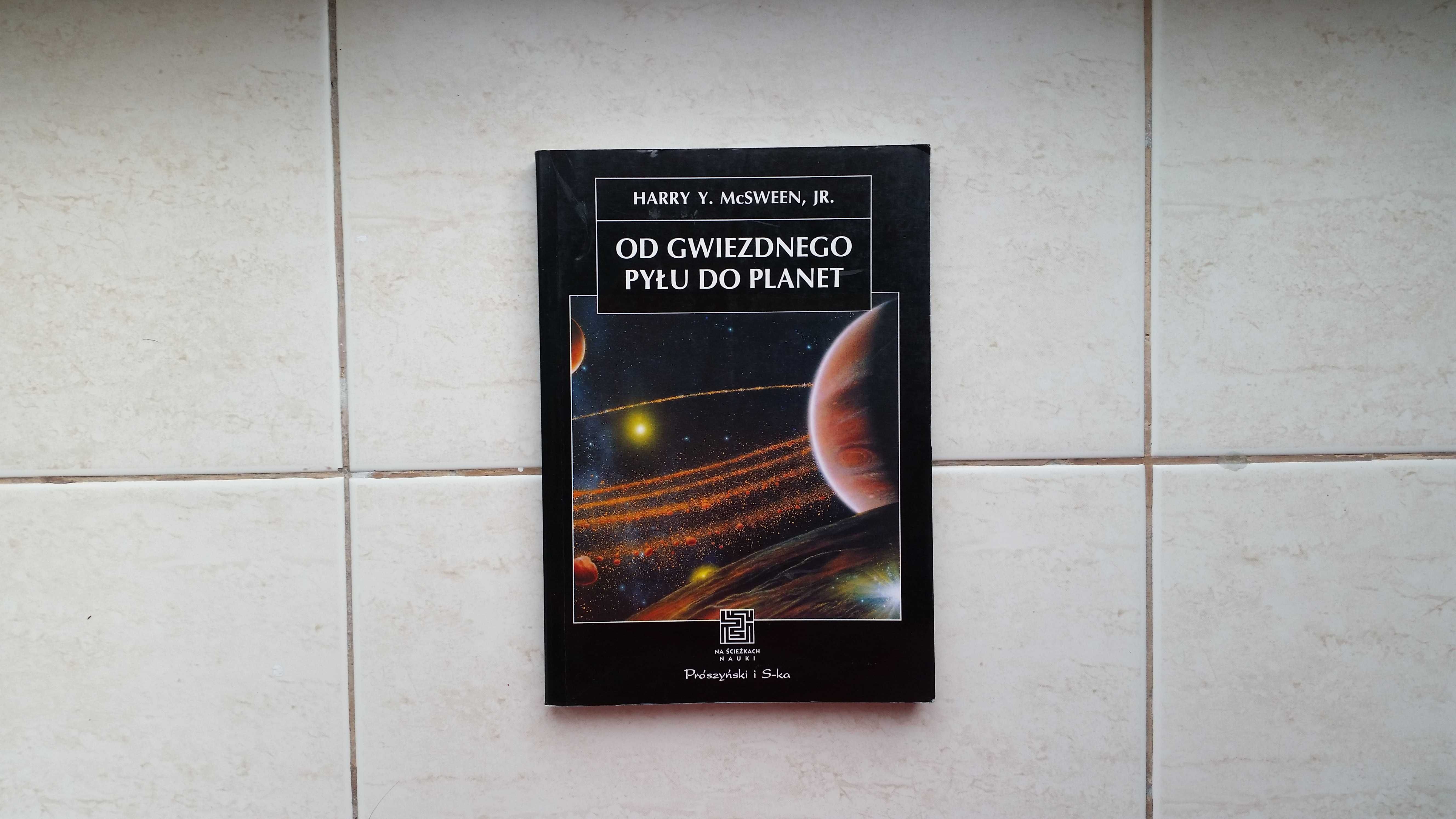 Harry Y. McSween - Od gwiezdnego pyłu do planet
