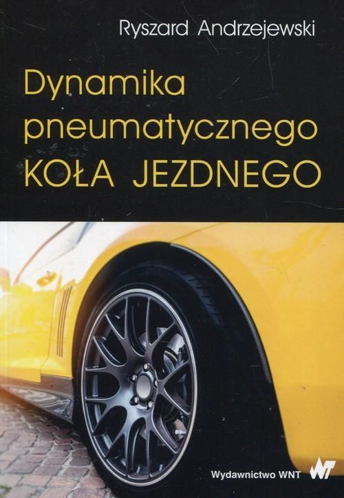 Dynamika Pneumatycznego Koła Jezdnego