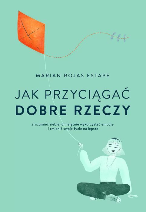 Jak przyciągać dobre rzeczy. Muza