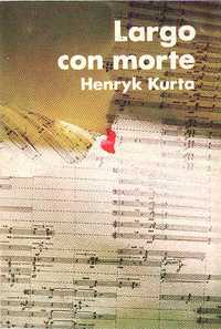 LARGO CON MORTE - Henryk Kutra - K.A.W. 1980