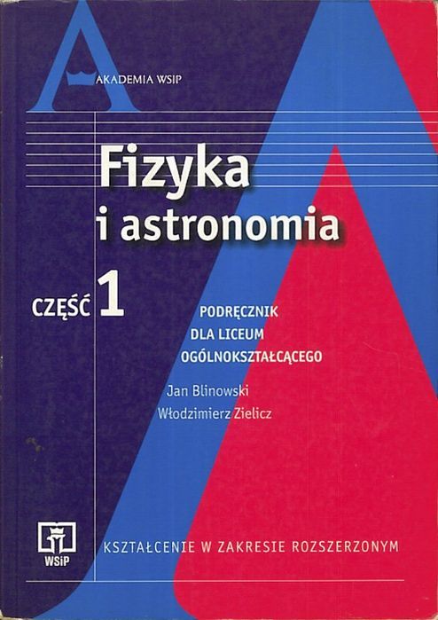Fizyka i astronomia 1, Jan Blinowski