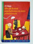 Erich Kastner 35 maja albo jak Konrad... Cała Polska Czyta Dzieciom