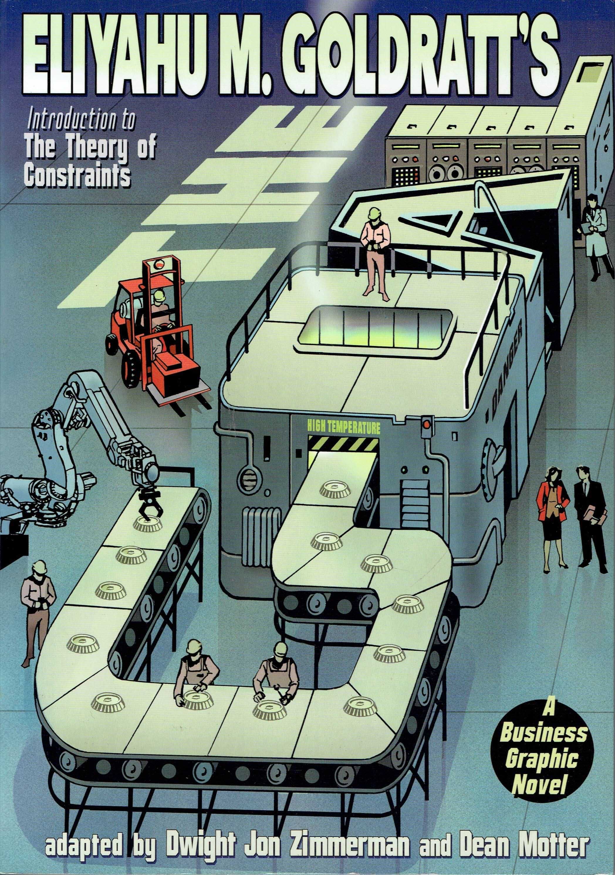 The Goal Introduction to The theory of Constraints Goldratt Cel