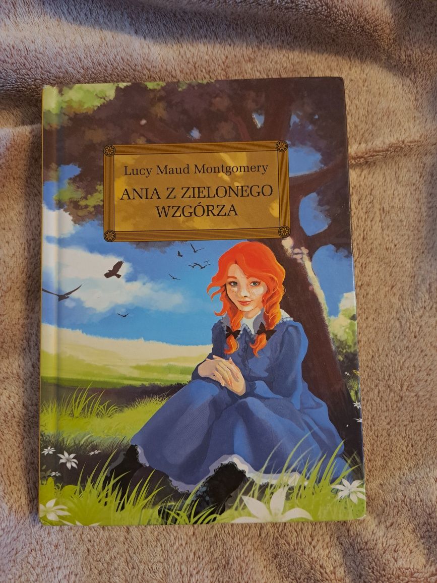 ,,Ania z Zielonego Wzgórza"  Lucy Maud Montgomery