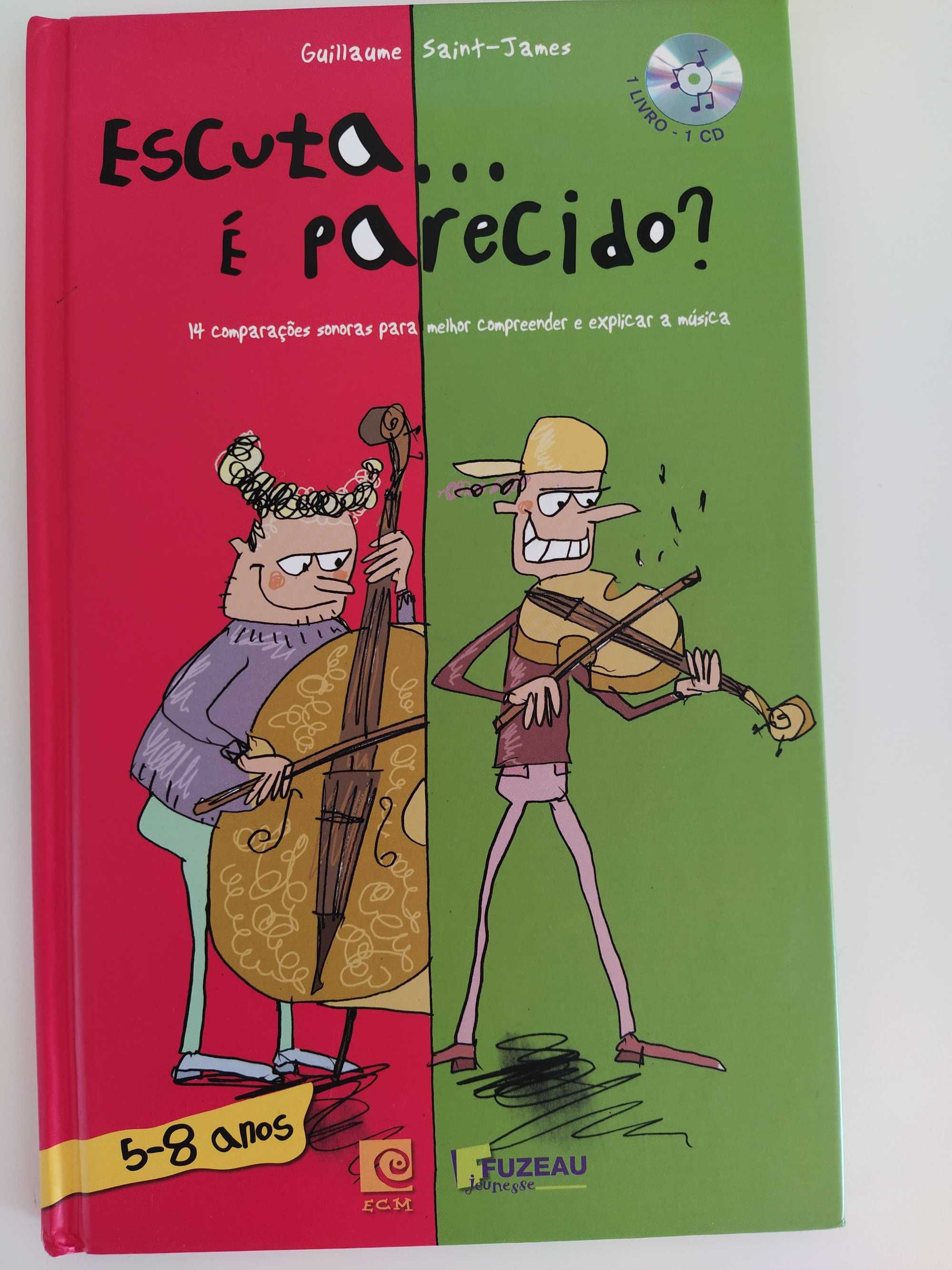 Livro + CD "Escuta, é parecido?"