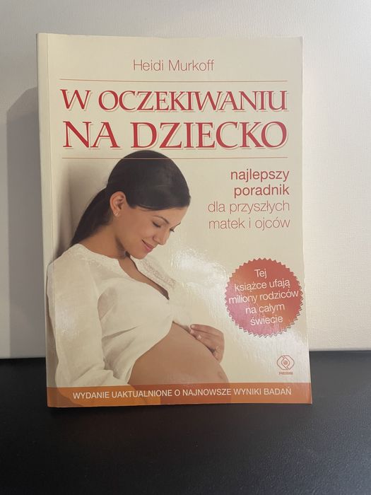 Książka „W oczekiwaniu na dziecko” Heidi Murkoff