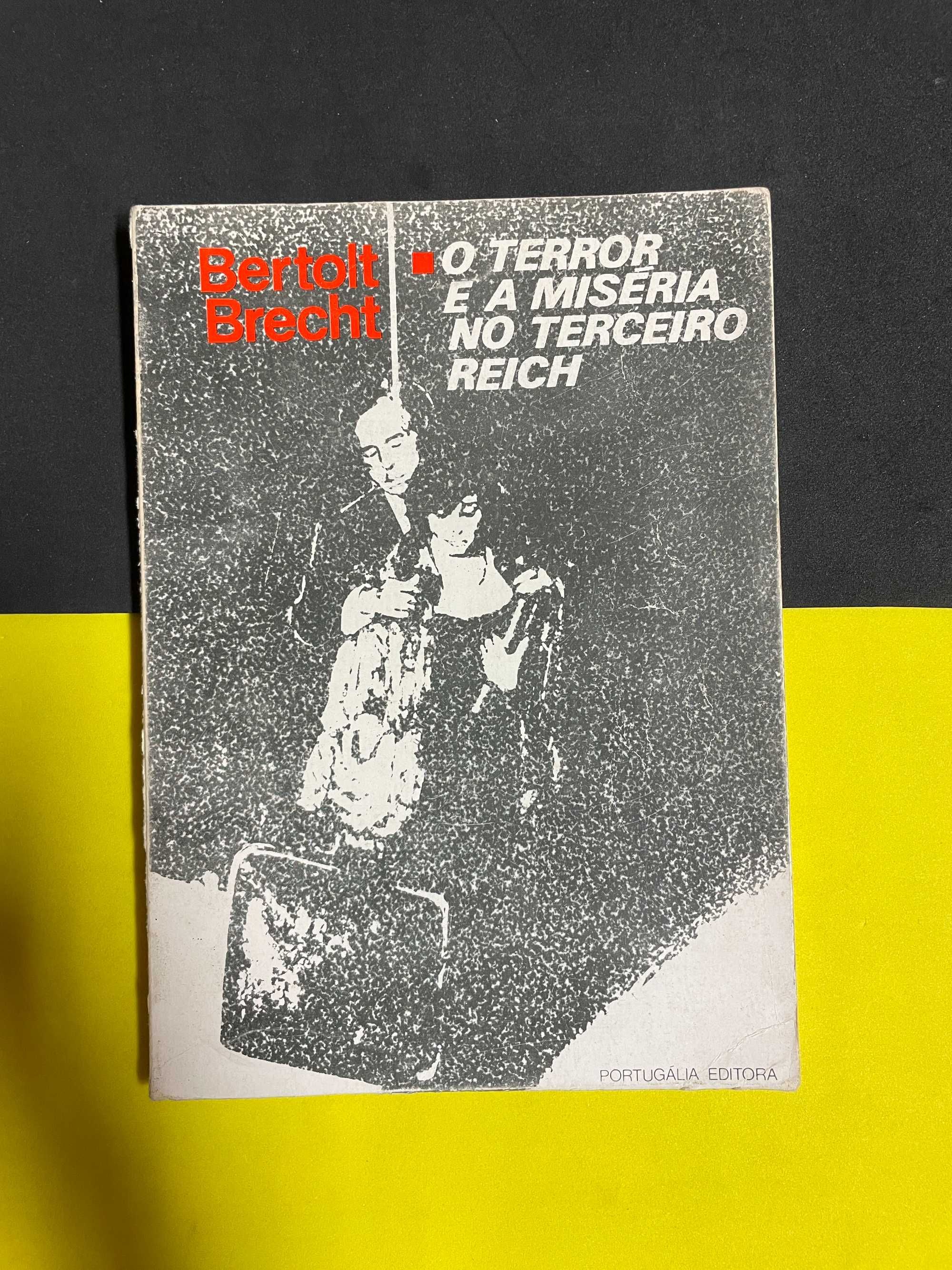 Bertolt Brecht - O Terror e a miséria no terceiro reich