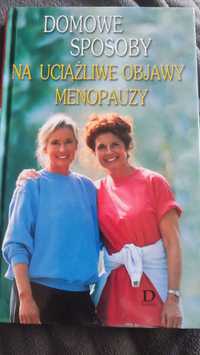 Domowe sposoby na uciążliwe objawy menopauzy