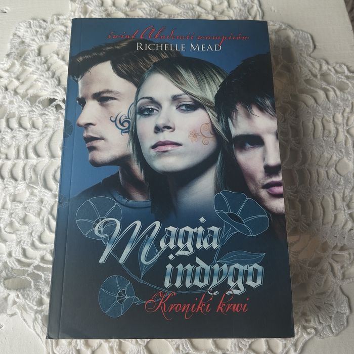 Magia indygo Kroniki Krwi Richelle Mead