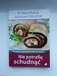 Nie Potrafię Schudnąć Przepisy Specjalnie dla Polaków Dr Pierre Dukan
