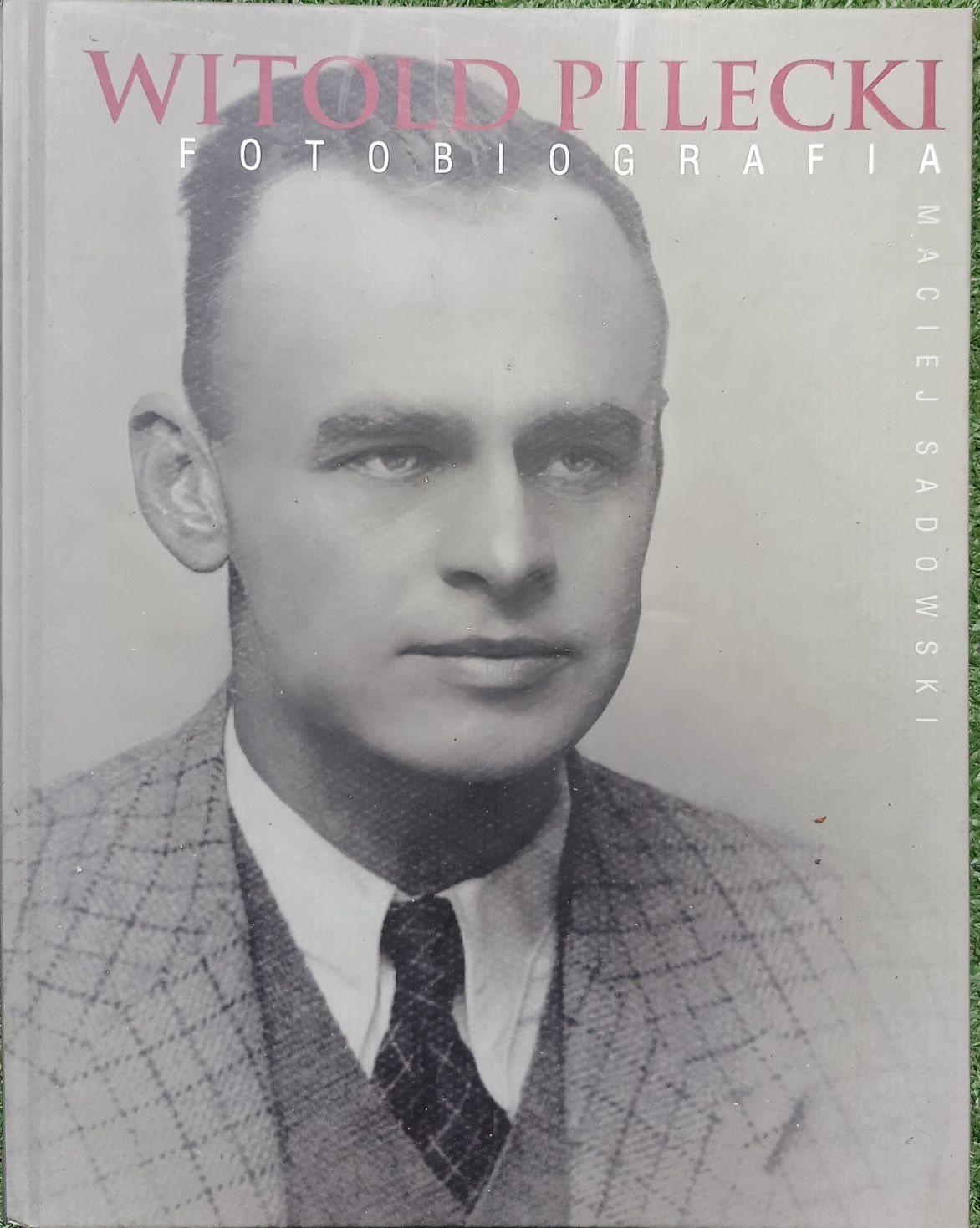 Witold Pilecki Fotobiografia