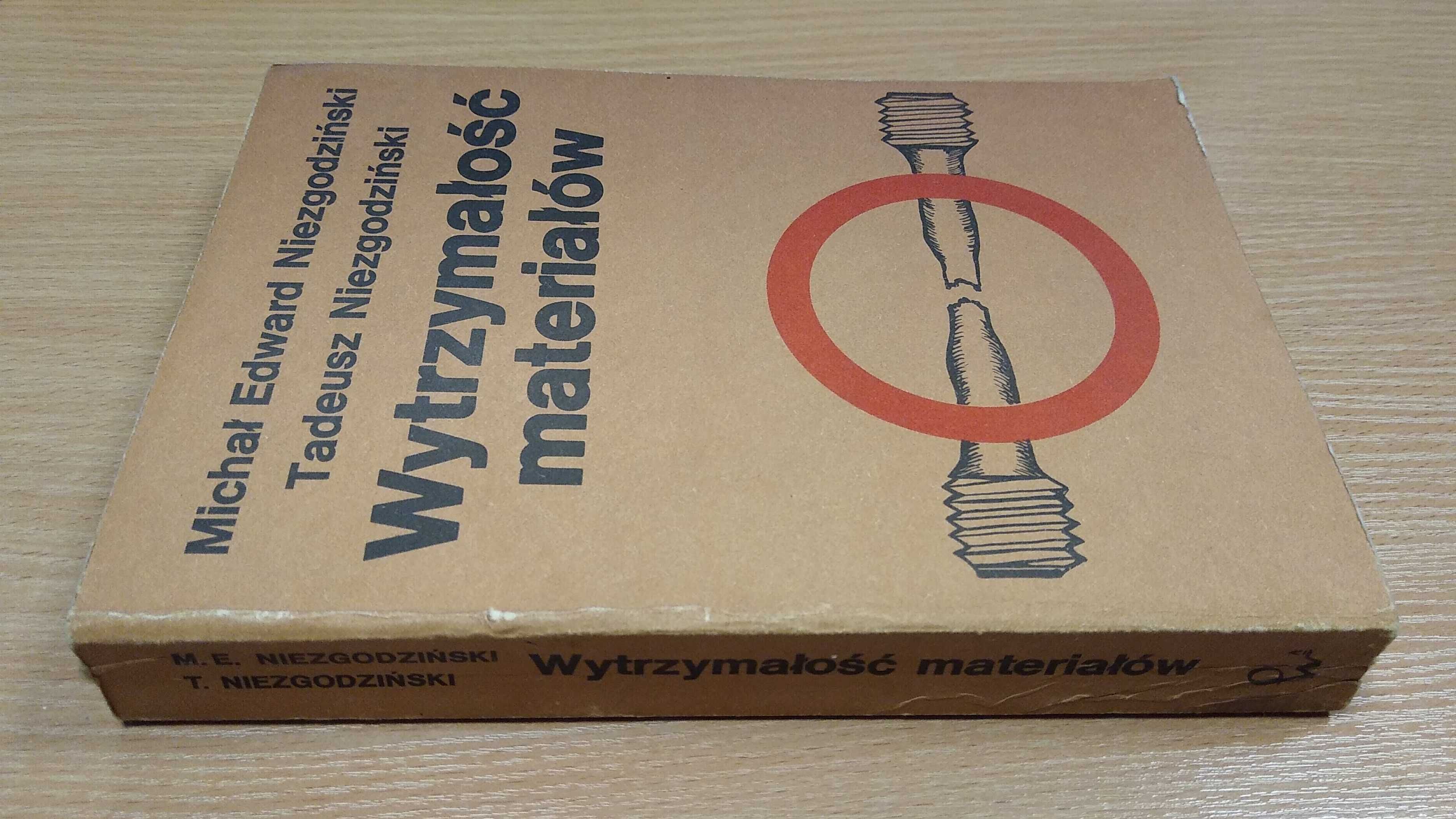 Wytrzymałość materiałów Michał Edward Niezgodziński, T Niezgodziński.