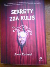 "Sekrety zza kulis"- Jacek Kałucki