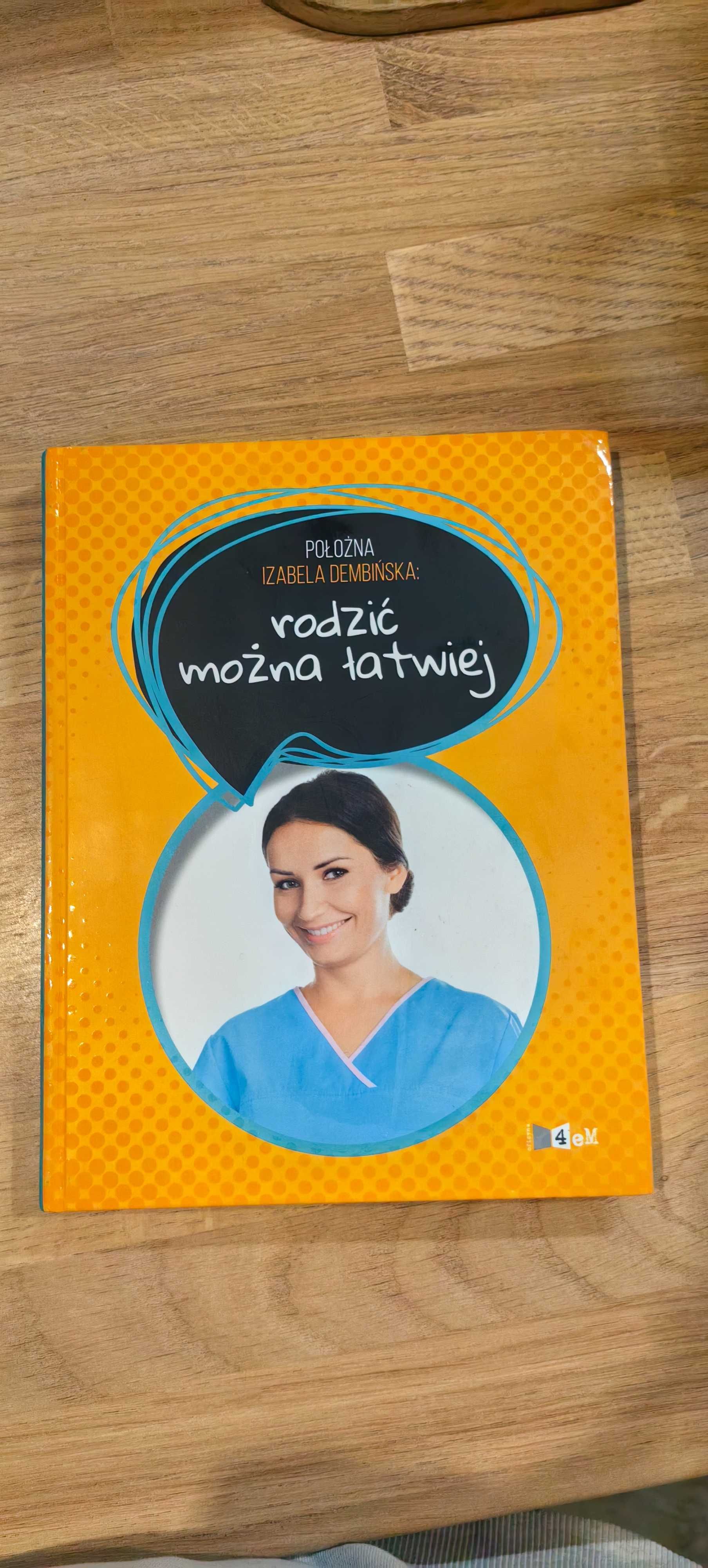 Książka "Rodzić można łatwiej" Izabela Dembińska
