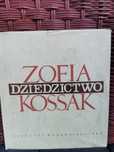 Zofia Kossak Dziedzictwo wydanie 1 Warszawa 1961r