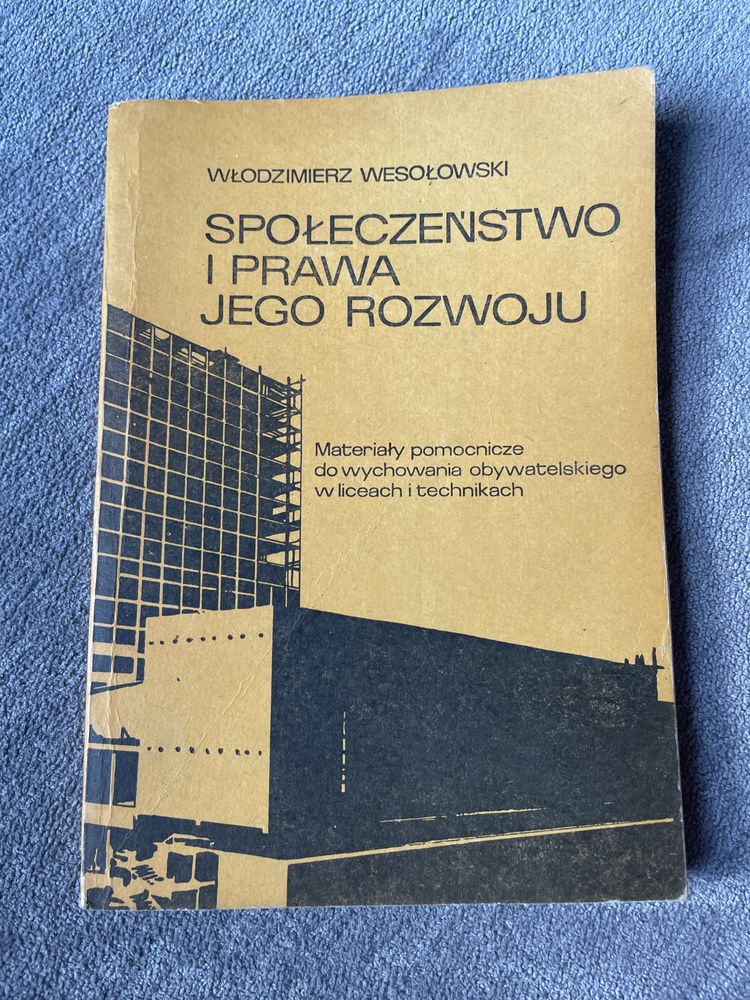 Społeczeństwo i prawa jego rozwoju Włodzimierz Wesołowski