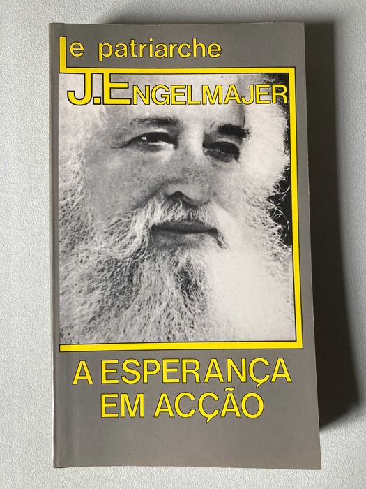 A Esperança em Acção, de J. Engelmajer