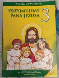 Podręcznik do religii dla klasy 3 Przyjmujemy Pana Jezusa 3