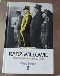 „Radziwiłłowie. Burzliwe losy słynnego rodu” - Autor Witold Banach