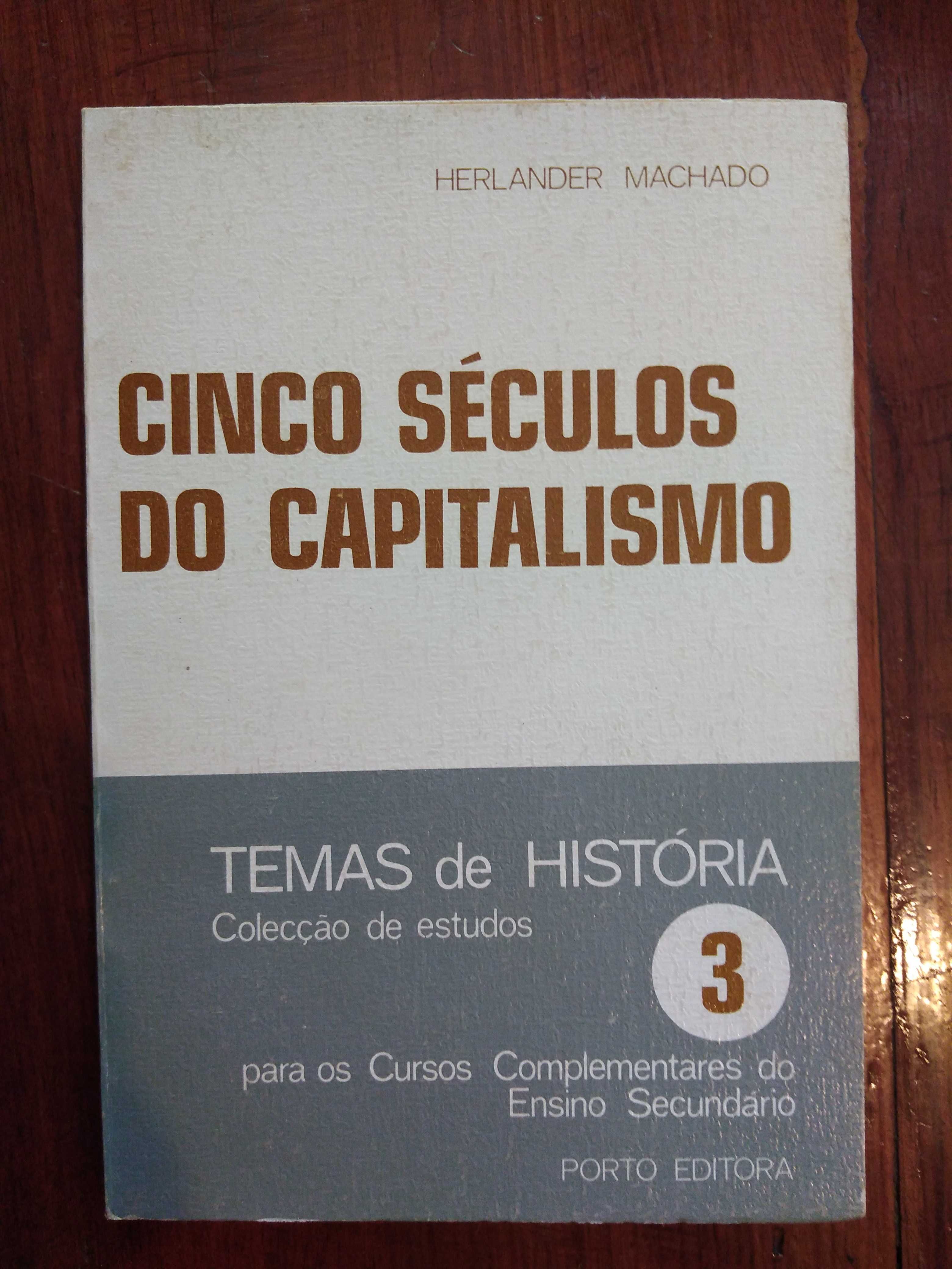 Herlander Machado - Cinco séculos do capitalismo