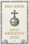 Świt Królestw. Jasna Historia Wieków Ciemnych 43645A00149Ks