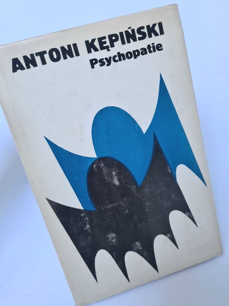 Psychopatie - Antoni Kępiński