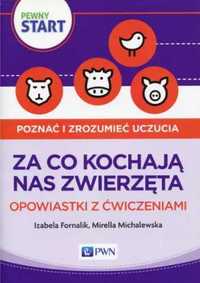 Pewny start. Za co kochają nas zwierzęta... - Izabela Fornalik, Mirel