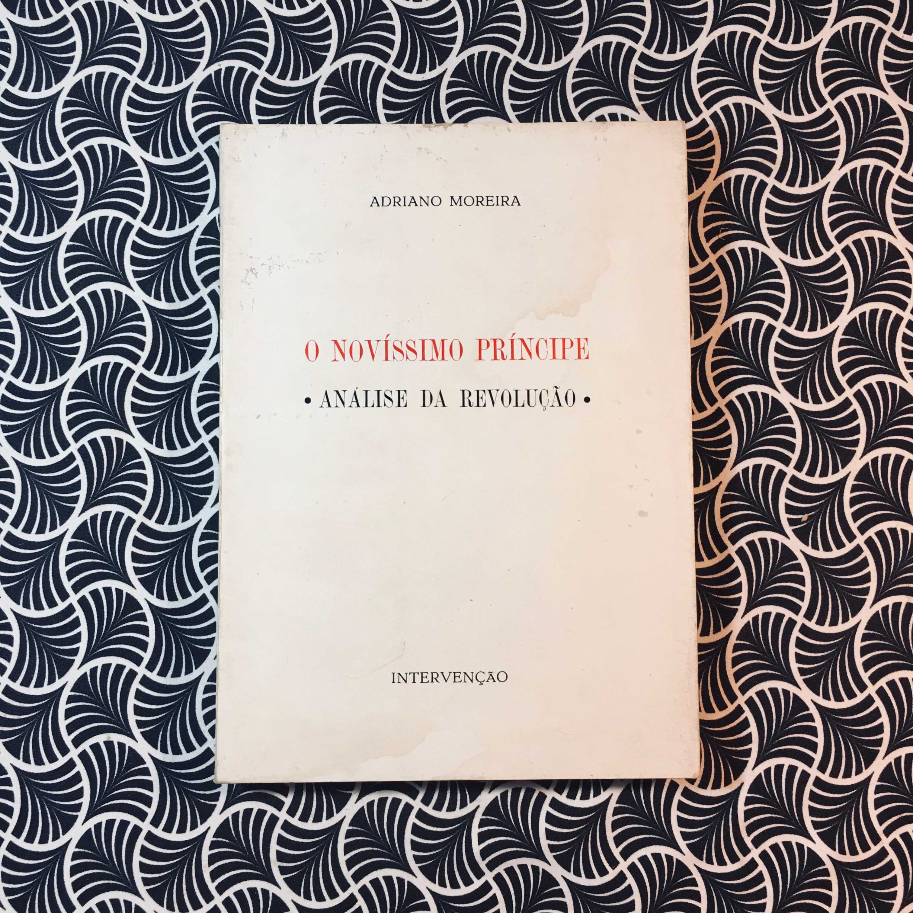 O Novíssimo Princípe - Adriano Moreira