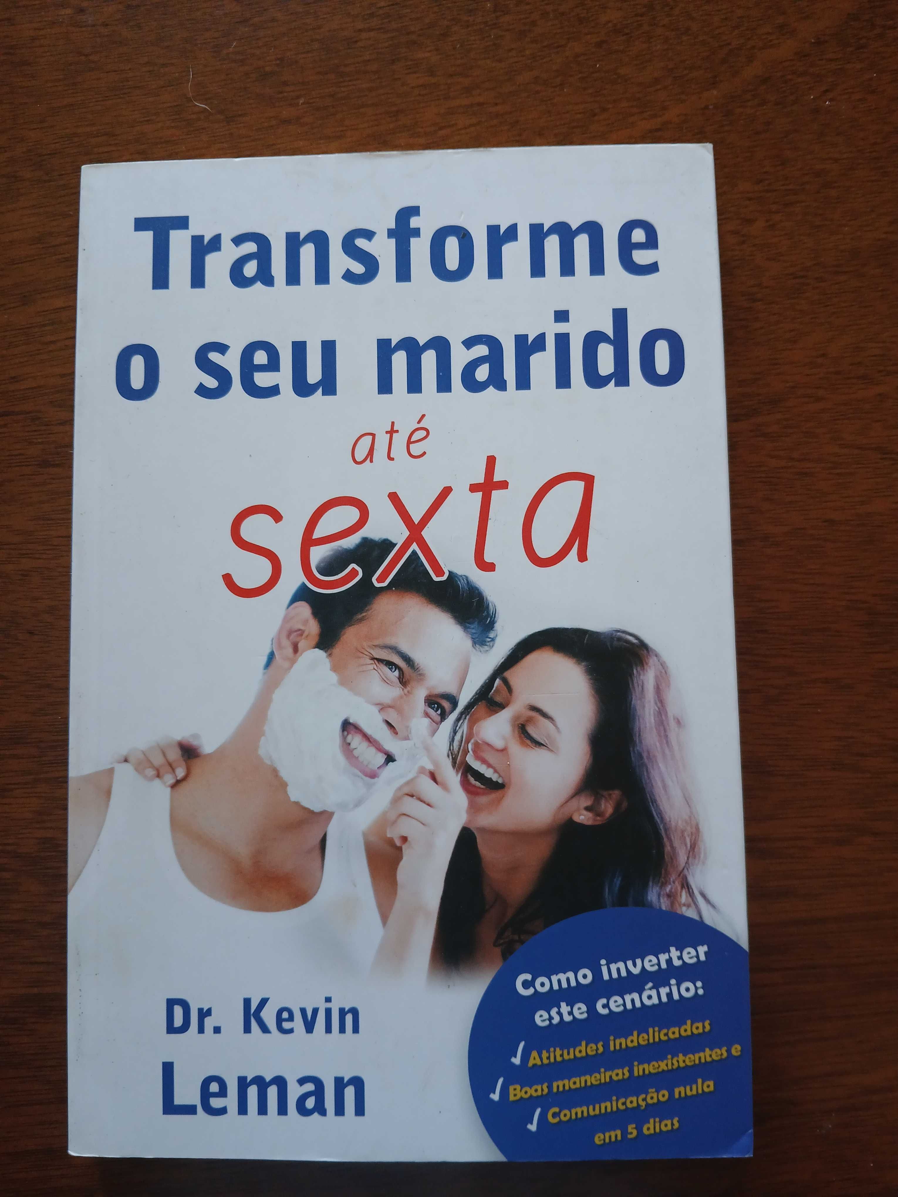 Livro Transforma O Seu Marido Até Sexta. Livro Novo.