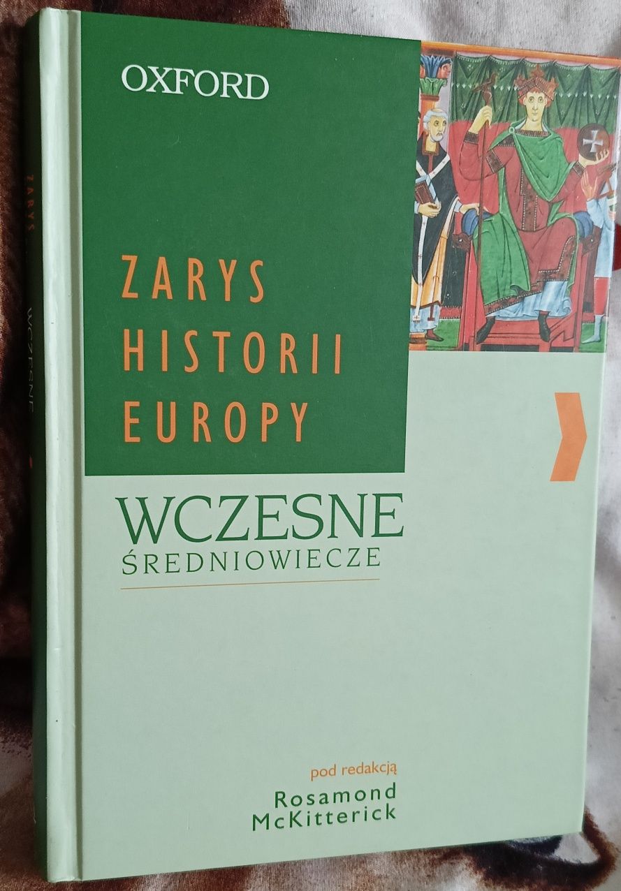 Rosalind McKitterick, Zarys historii europy, Wczesne Średniowiecze.