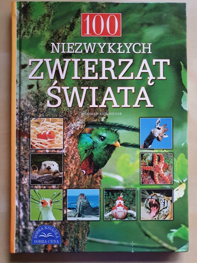 100 niezwykłych zwierząt świata