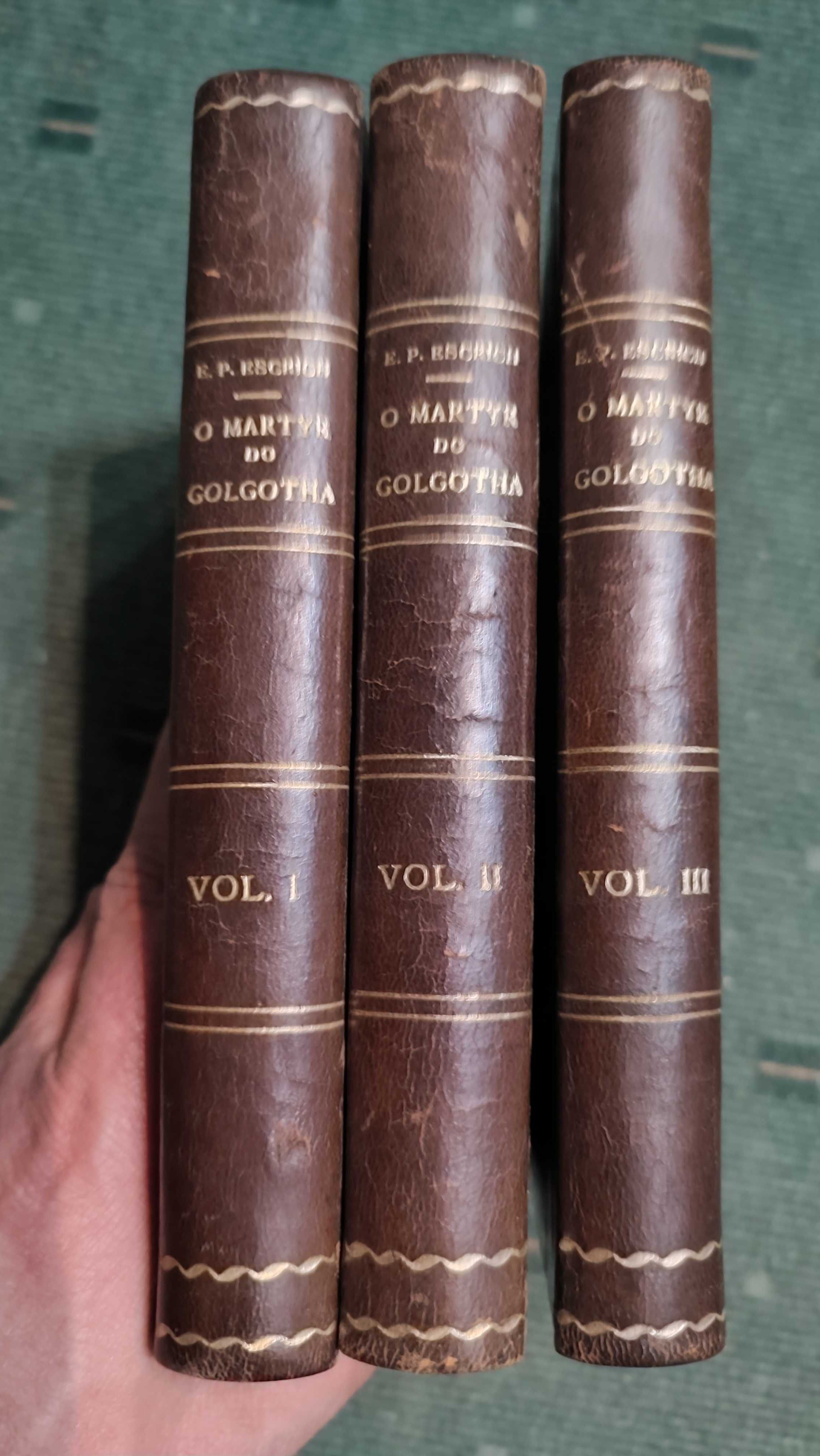 O Martyr do Golota - E. Perez Escrich - 3 Vol