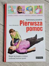 Ilustrowany poradnik Pierwsza pomoc