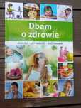 Książka Dbam o zdrowie, praca zbiorowa
