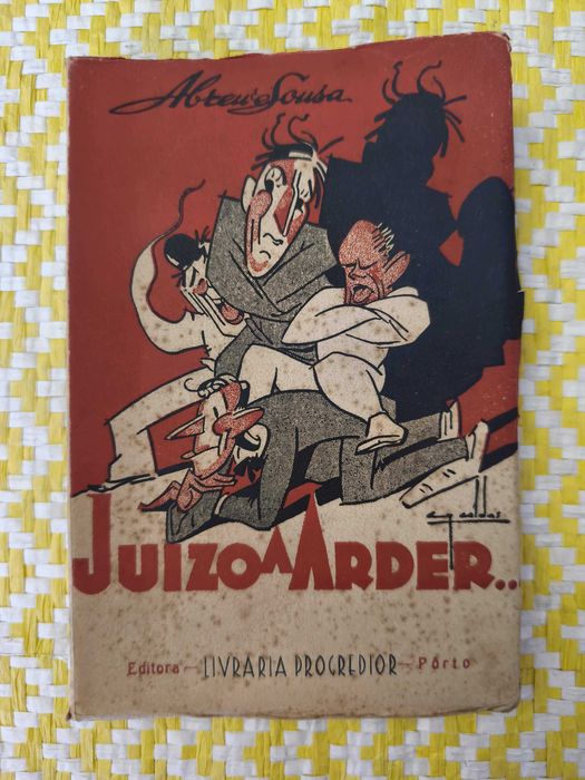 Juizo a arder – 
Abreu e Sousa