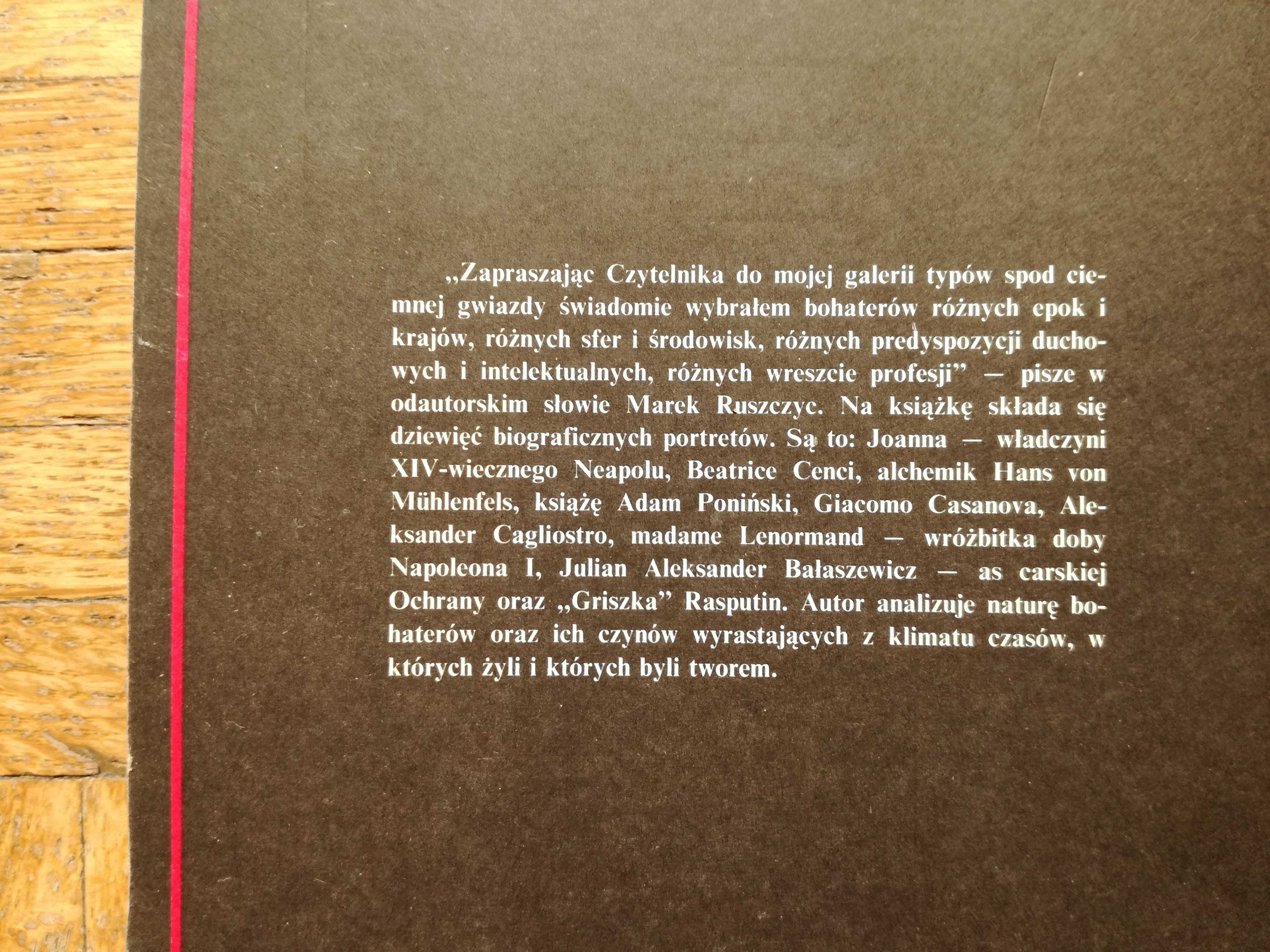 Biografie spod ciemnej gwiazdy, Marek Ruszczyc