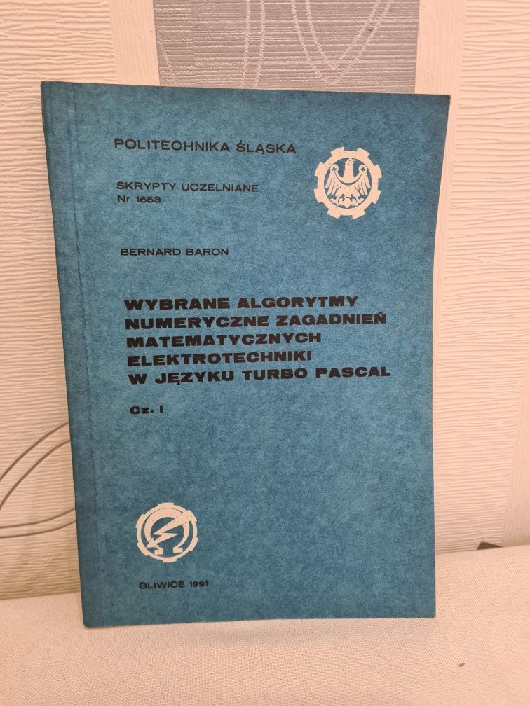 Wybrane algorytmy numeryczne zagadnień matematycznych (język Pascal)