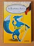 Livro infantil "A Raposa Azul" de Ana Maria Magalhães e Isabel Alçada