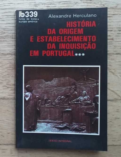 História da Origem e Estabelecimento da Inquisição em Portugal