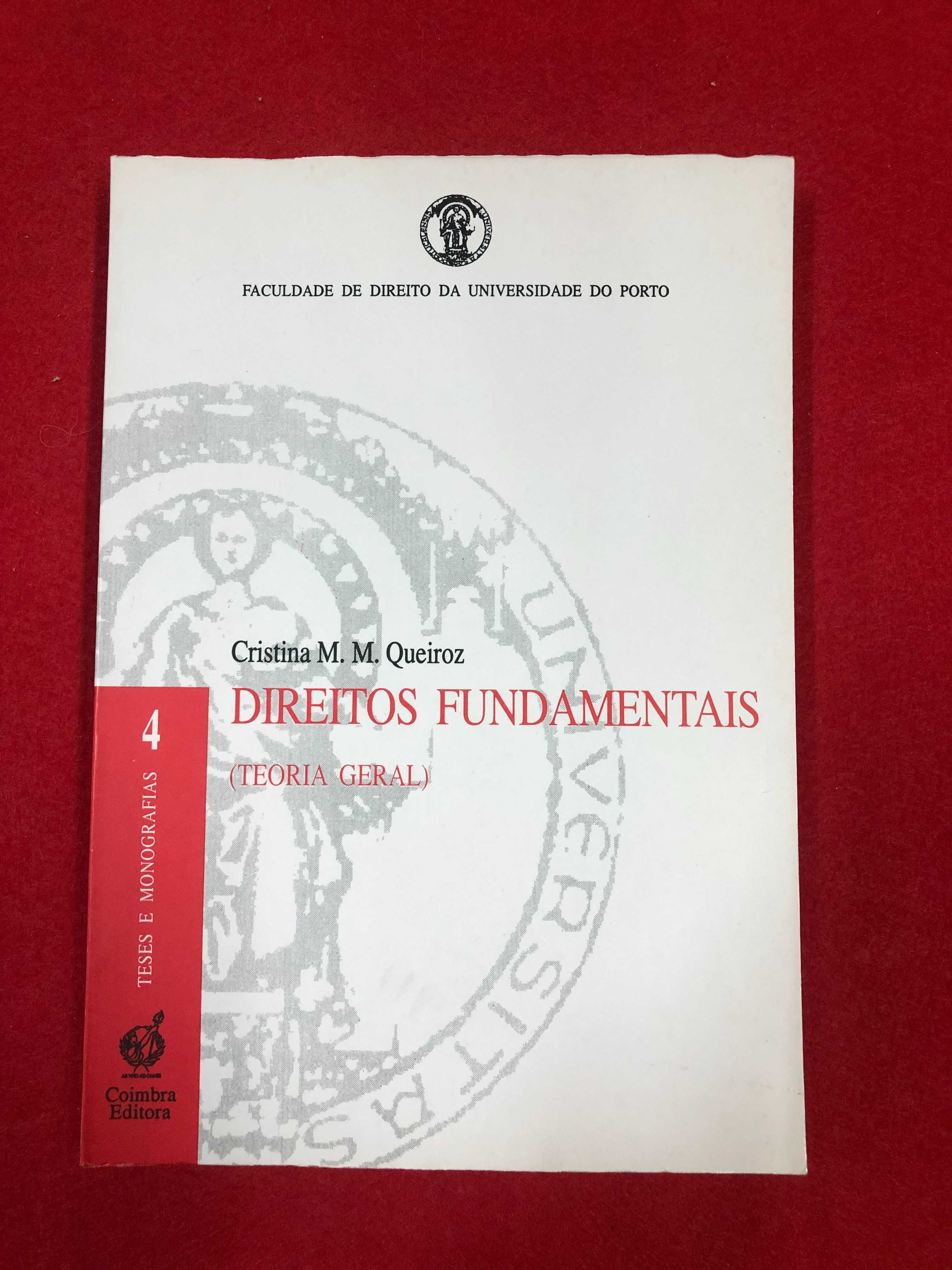 Direitos fundamentais ( teoria geral) -Cristina M. M. Queiroz