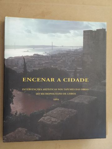 Encenar a Cidade - Homem Cardoso (fotografias) - 1ª Edição