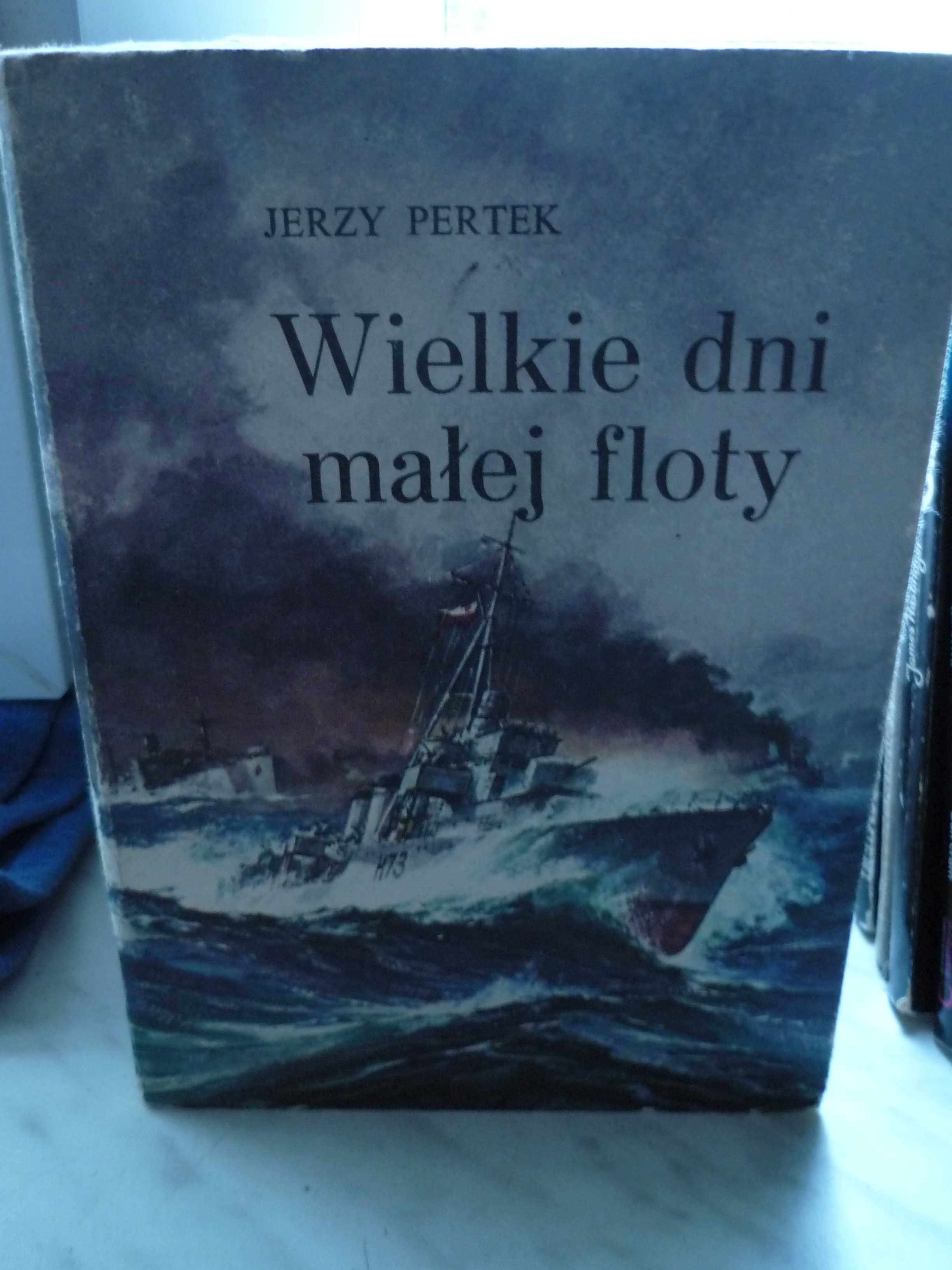 Wielkie dni małej floty , Jerzy Pertek.