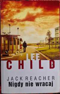 Lee Child - Nigdy nie wracaj