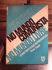 Peter Sager - Sindicatos: No Mundo Comunista / No Mundo Livre