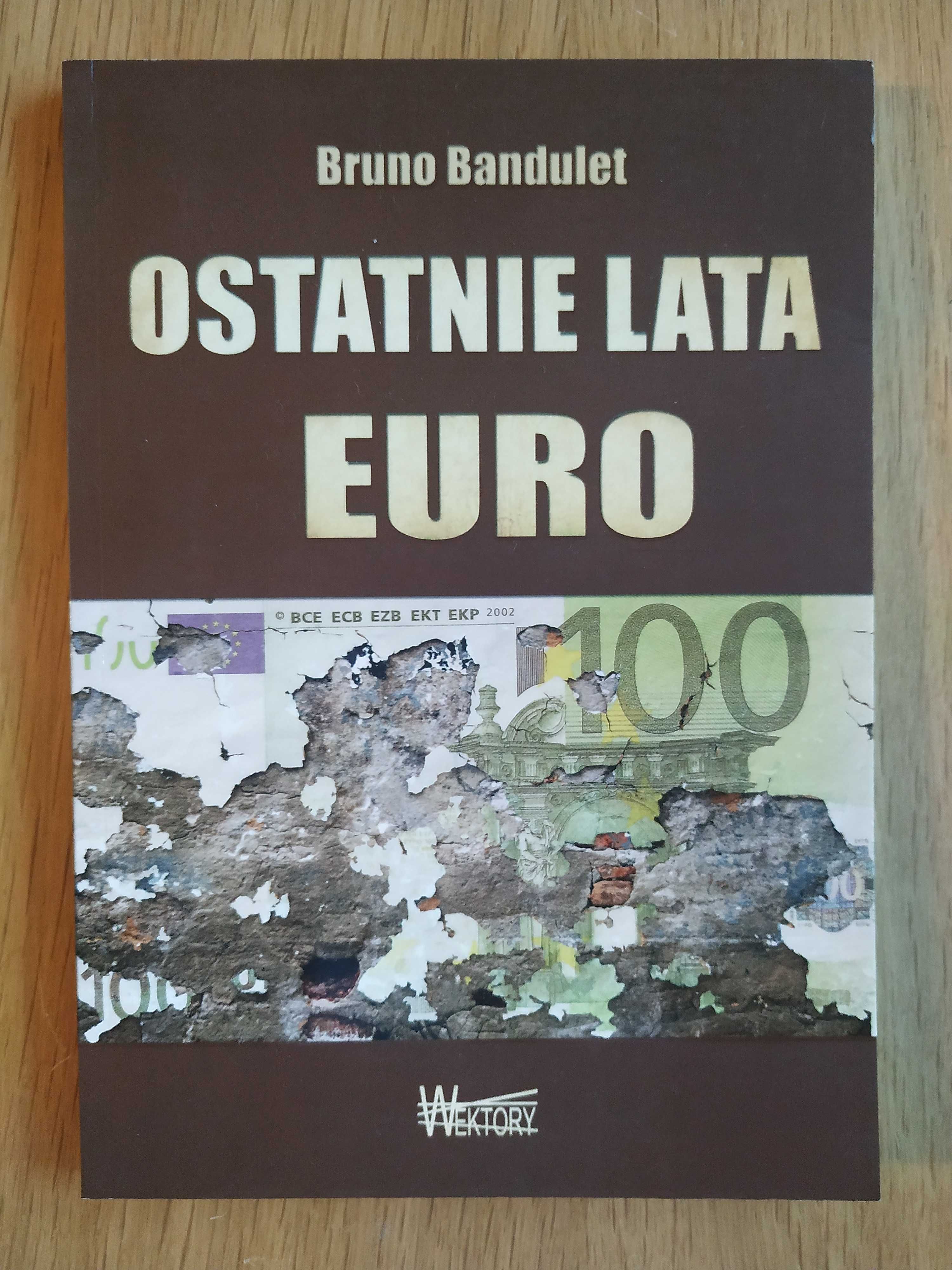 Ostatnie lata Euro - Bruno Bandulet