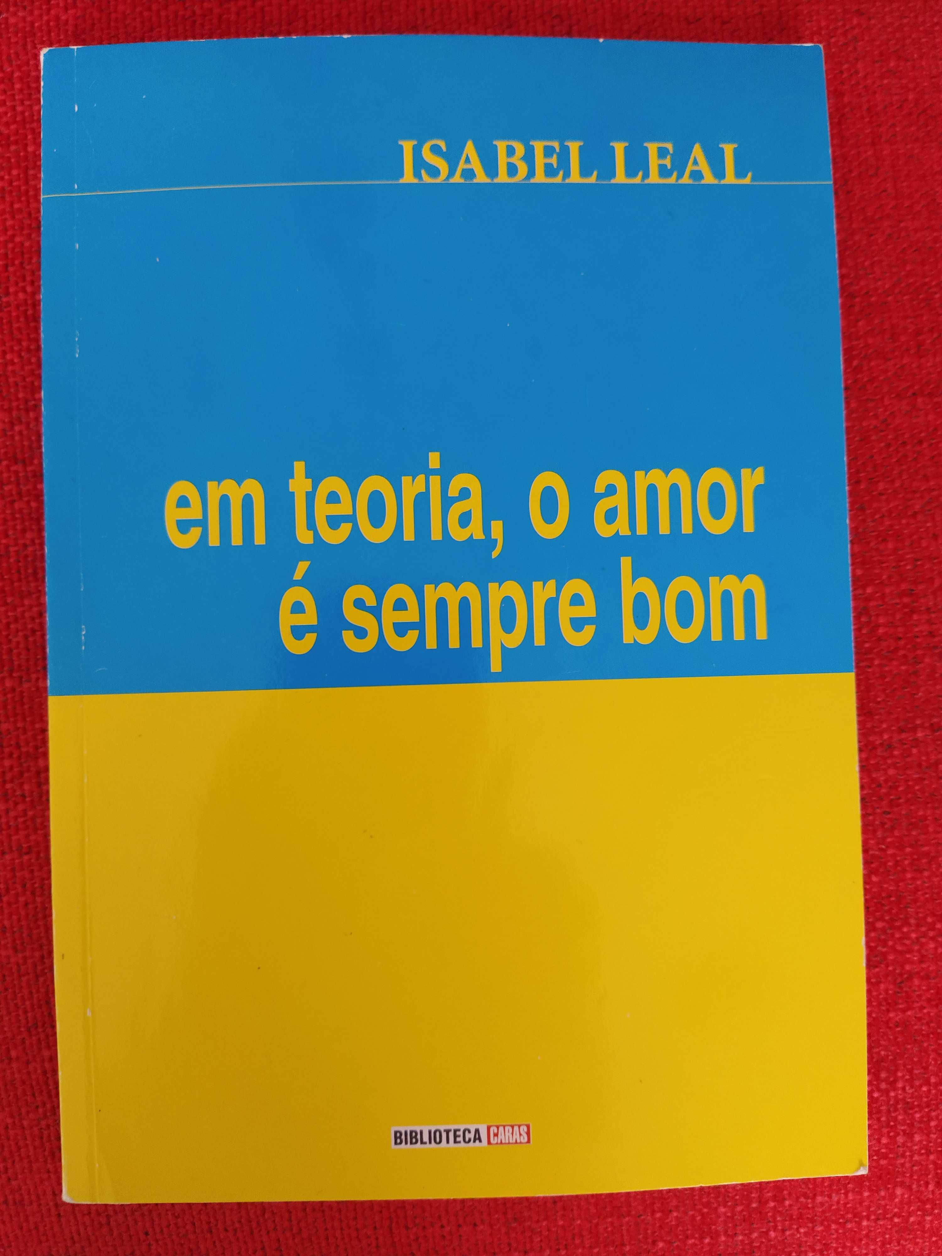 Em teoria o amor é sempre bom - Isabel Leal + outro livro